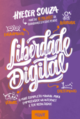 Liberdade digital - Hyeser Souza