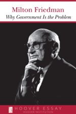 Why Government Is the Problem - Milton Friedman Cover Art