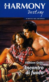 Incontro di fuoco - Cathleen Galitz