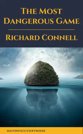 Read: The Most Dangerous Game : Richard Connell's Original Book Masterpiece