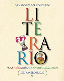Read: Ganadores del Concurso Literario para niñas, niños y jóvenes mexicanos. Decamerón 2020 Book