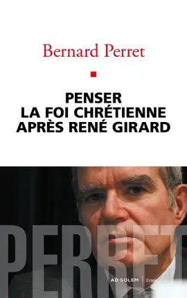 Read: Penser la foi chrétienne après René Girard Book