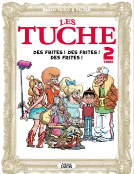 Read: Les Tuche - tome 2 Des frites ! Des frites ! Des frites Book !