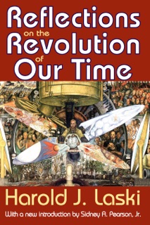 Reflections on the Revolution of Our Time by Harold Laski