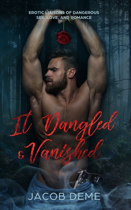 It Dangled & Vanished