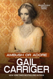 Ambush or Adore - Gail Carriger