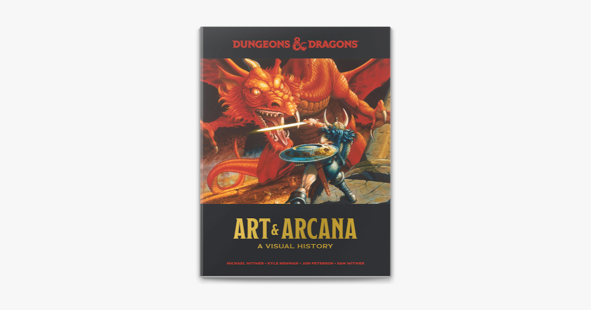 Dungeons & Dragons Art & Arcana by Michael Witwer, Kyle Newman, Jon  Peterson, Sam Witwer, Official Dungeons & Dragons Licensed: 9780399580949