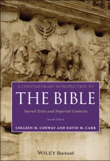 A Contemporary Introduction to the Bible by Colleen M. Conway & David M. Carr
