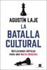 La batalla cultural - Agustin Laje