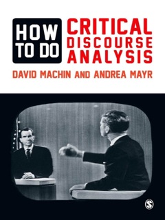 How to Do Critical Discourse Analysis : A Multimodal Introduction by David Machin