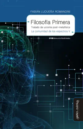 Read: Filosofía Primera. Tratado Book de ucronía post-metafísica