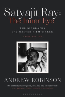 Satyajit Ray: The Inner Eye by Andrew Robinson