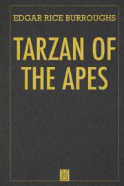 Tarzan of the Apes - Edgar Rice Burroughs
