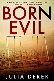 BORN EVIL by Julia Derek