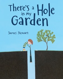 There's a Hole in My Garden - James Stewart