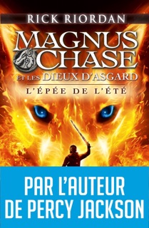 Magnus Chase et les dieux d'Asgard - tome 1 by Nathalie Serval & Rick Riordan