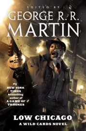 Low Chicago - George R.R. Martin & Wild Cards Trust