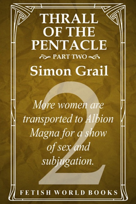 Thrall of the Pentacle: Part Two