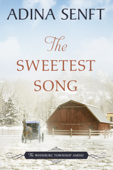 The Sweetest Song - Adina Senft