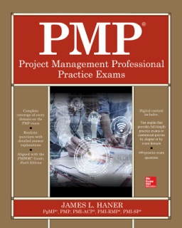 PMP Project Management Professional Practice Exams by James Lee Haner