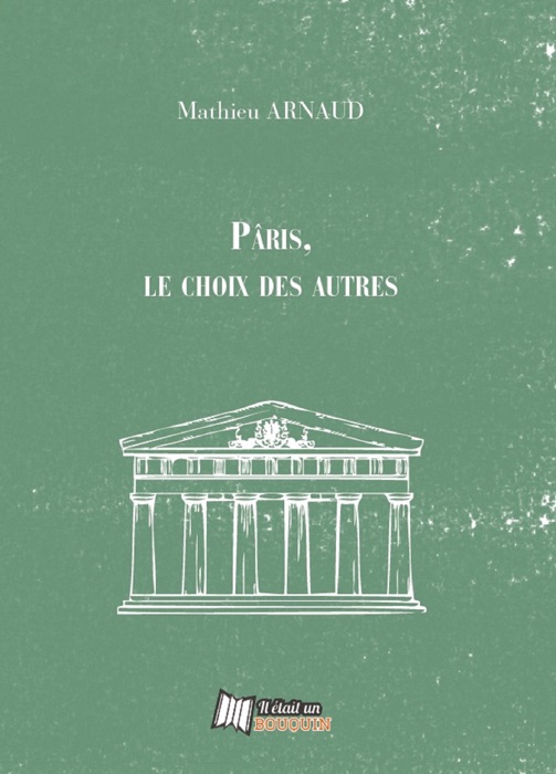 Pâris, le choix des autres