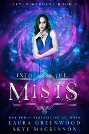 Into the Mists - Skye MacKinnon & Laura Greenwood