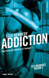 Addiction Les insurgés - tome 2