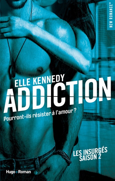 Addiction Les insurgés - tome 2