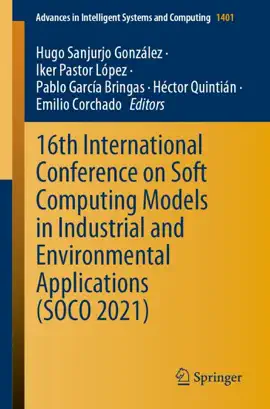 Read: 16th International Conference on Soft Computing Models in Industrial and Environmental Applications (SOCO Book 2021)