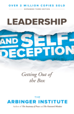 Leadership and Self-Deception - The Arbinger Institute Cover Art