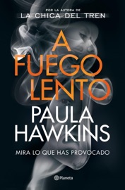 A fuego lento (Edición mexicana) - Paula Hawkins