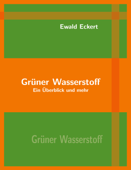 Grüner Wasserstoff - Ewald Eckert