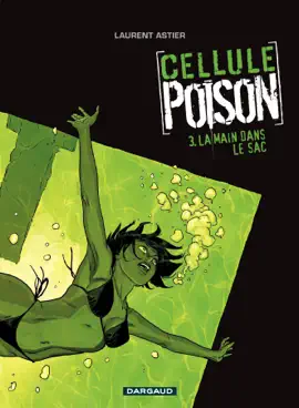 Read: Cellule Poison - Book Tome 3 - La main dans le sac