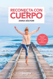 Reconecta con tu cuerpo - Anna Solyom