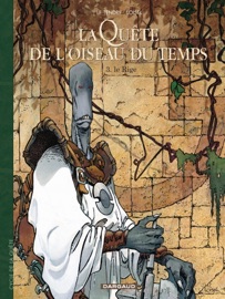 La Quête de l'Oiseau du Temps - Tome 3 - Le Rige - Serge Le Tendre