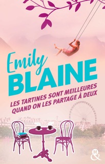 Les tartines sont meilleures quand on les partage à deux by Emily Blaine