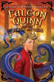 Falcon Quinn and the Black Mirror - Jennifer Finney Boylan