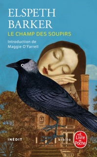 Le Champ des soupirs by Elspeth Barker