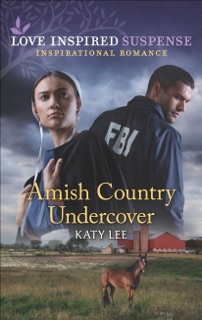 Amish Country Undercover by Katy Lee
