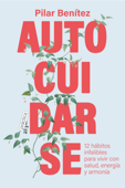 Autocuidarse - Pilar Benítez