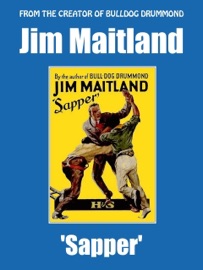 Jim Maitland - Sapper & H.C. McNeile