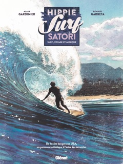 Hippie Surf Satori by Alain Gardinier & Renaud Garreta