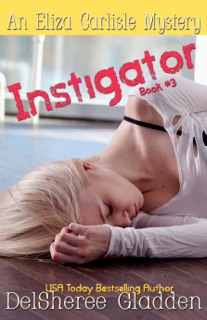 Instigator by DelSheree Gladden