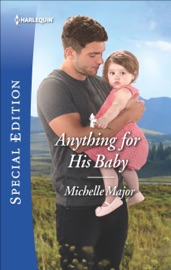Anything for His Baby - Michelle Major
