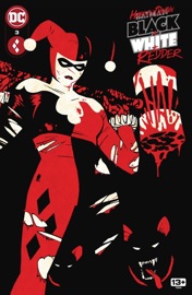 Harley Quinn: Black + White + Redder (2023-) #3 - Gail Simone, Chris Condon, Aditya Bidikar, David Baldeon, Jacob Phillips & Juni Ba