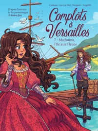 Complots à Versailles - Tome 7 - Madinia - Carbone