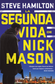 La segunda vida de Nick Mason - Steve Hamilton