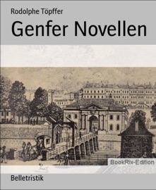 Genfer Novellen - Rodolphe Töpffer