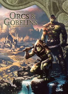 Orcs et Gobelins T20 by Sylvain Cordurié & Bojan Vukic