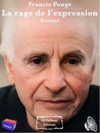 La rage de l'expression - Francis Ponge - Résumé